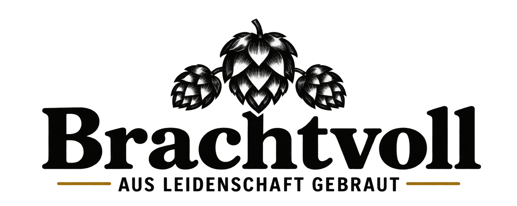 Brachtvoll - Aus Leidenschaft gebraut